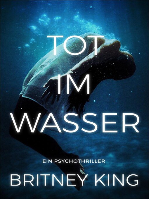 Title details for Tot im Wasser by Britney King - Wait list